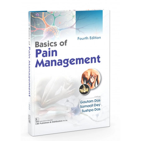 BASICS OF PAIN MANAGEMENT 4ED (HB 2026) book by Gautam Das, Samarjit Dey