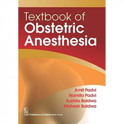TEXTBOOK OF OBSTETRIC ANESTHESIA (PB 2016) book by PADVI A.