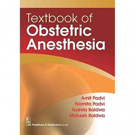 TEXTBOOK OF OBSTETRIC ANESTHESIA (PB 2016) book by PADVI A.
