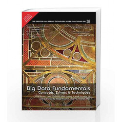 Big Data Fundamentals: Concepts Drivers: Concepts, Drivers and Techniques by Erl/Khattak/Buhler Book-9789332575073