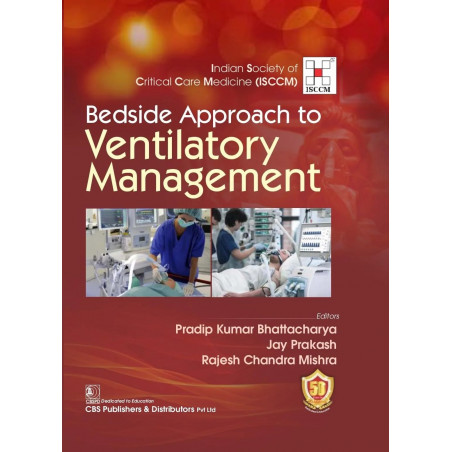 Bedside Approach to Ventilatory Management book by BHATTACHARYA P.K.
