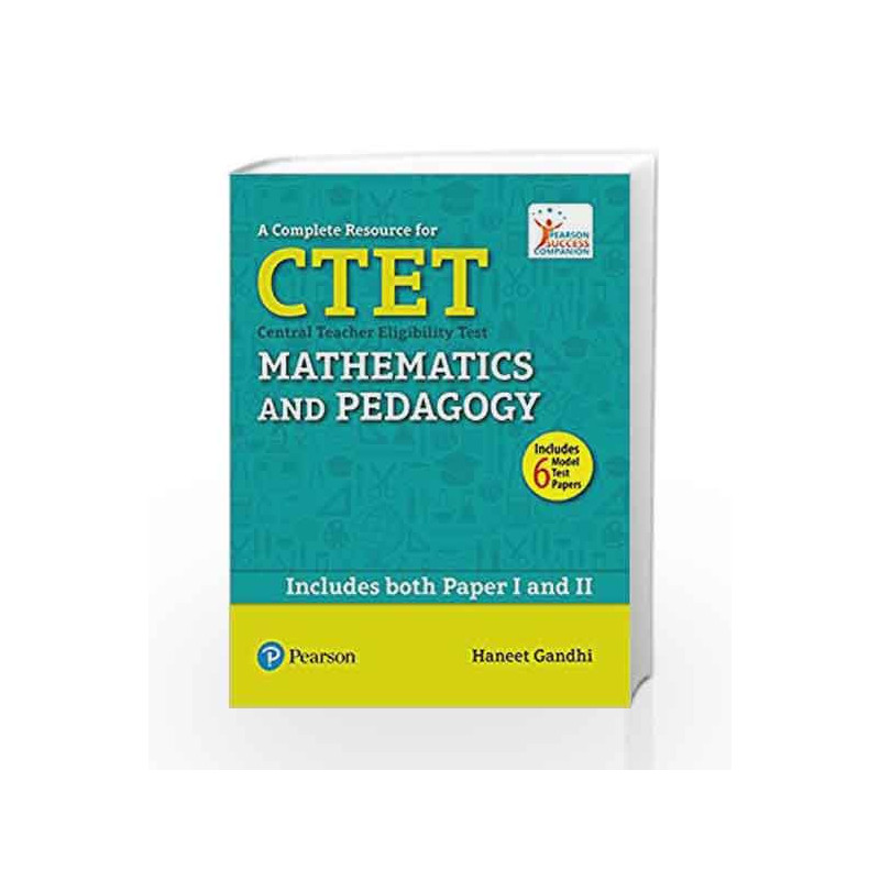 A Complete Resource for CTET: Mathematics and Pedagogy by Haneet Gandhi Book-9789332575158