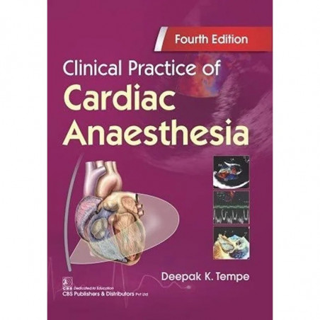 CLINICAL PRACTICE OF CARDIAC ANAESTHESIA 4ED (PB 2021) book by TEMPE D.K.