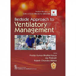 Bedside Approach to Ventilatory Management book by BHATTACHARYA P.K. - Back Cover