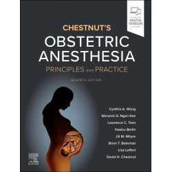CHESTNUTS OBSTETRIC ANESTHESIA PRINCIPLES AND PRACTICE WITH ACCESS CODE 7ED (HB 2026) book by Cynthia A. Wong, Warwick D. Ng…