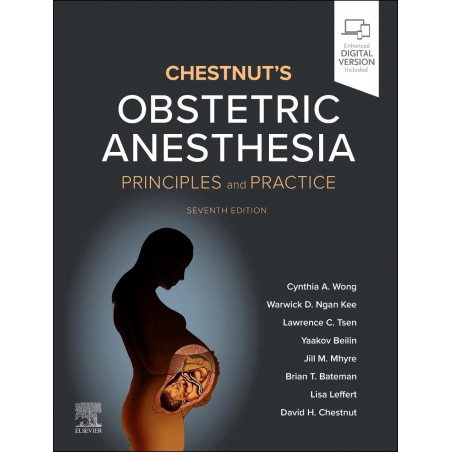 CHESTNUTS OBSTETRIC ANESTHESIA PRINCIPLES AND PRACTICE WITH ACCESS CODE 7ED (HB 2026) book by Cynthia A. Wong, Warwick D. Ng…