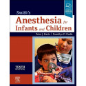 Smiths Anesthesia For Infants And Children With Access Code 10Ed (Hb 2022) book by Peter J. Davis, Franklyn P. Cladis
