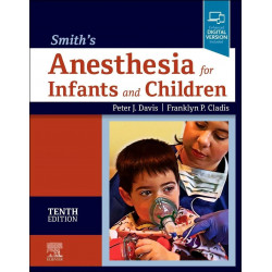 Smiths Anesthesia For Infants And Children With Access Code 10Ed (Hb 2022) book by Peter J. Davis, Franklyn P. Cladis