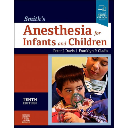 Smiths Anesthesia For Infants And Children With Access Code 10Ed (Hb 2022) book by Peter J. Davis, Franklyn P. Cladis