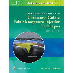 COMPREHENSIVE ATLAS OF ULTRASOUND GUIDED PAIN MANAGEMENT INJECTION TECHNIQUES 2ED (HB 2020) book by Steven Waldman