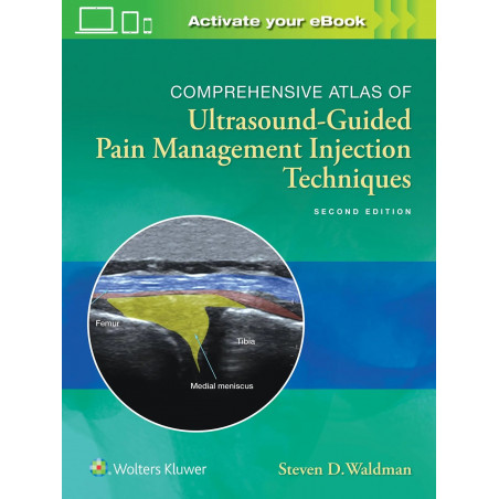 COMPREHENSIVE ATLAS OF ULTRASOUND GUIDED PAIN MANAGEMENT INJECTION TECHNIQUES 2ED (HB 2020) book by Steven Waldman