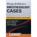 Morgan and Mikhail's Clinical Anesthesiology Cases book by John F Butterworth, David C Mackey