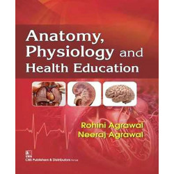 Anatomy Physiology and Health Education (PB 2019) book by ROHINI AGRAWAL