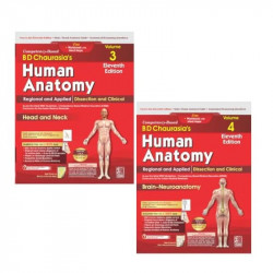 B D Chaurasia's Human Anatomy, Vols. 3 & 4 Set, 11th Edition | Regional and Applied Dissection and Clinical Anatomy: Head an… -