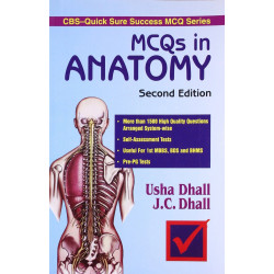 MCQS IN ANATOMY 2ED CBS QUICK SURE SUCCESS MCQ SERIES (PB 2020) book by DHALL & DHALL