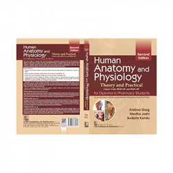 HUMAN ANATOMY AND PHYSIOLOGY THEORY AND PRACTICAL FOR DIPLOMA IN PHARMACY STUDENTS 2ED (PB 2025) book by GARG K - Back Cover