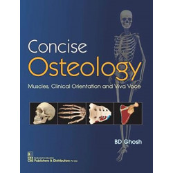 Concise Osteology Muscles Clinical Orientation And Viva Voce (Pb 2019) [Paperback] GHOSH B D book by GHOSH B D
