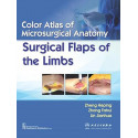 COLOR ATLAS OF MICROSURGICAL ANATOMY SURGICAL FLAPS OF THE LIMBS (PB 2019) book by HEPING Z.