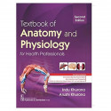 Textbook of Anatomy and Physiology for Health Professionals [Paperback] Khurana, Indu book by KHURANA I.