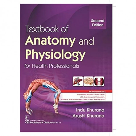 Textbook of Anatomy and Physiology for Health Professionals [Paperback] Khurana, Indu book by KHURANA I.
