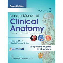 Manipal Manual of Clinical Anatomy Vol. 3, 2e book by Sampath Madhyastha, M. Chakrapani - Back Cover