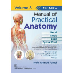 MANUAL OF PRACTICAL ANATOMY 3ED VOL 3 HEAD NECK BRAIN SPINAL CORD (PB 2026) book by Nafis Ahmad Faruqi