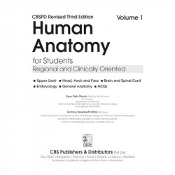 HUMAN ANATOMY FOR STUDENTS REGIONAL AND CLINICALLY ORIENTED CBSPD REVISED 3ED VOL 1 (PB 2024) book by Byas Deb Ghosh, Tanmoy… -