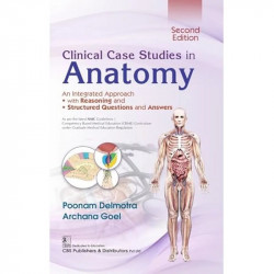 Clinical Case Studies in Anatomy, 2/e| An Integrated Approach | • With Reasoning | • Structured Questions and Answers (PB 20… -