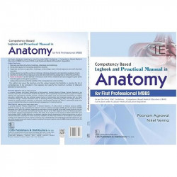 Competency Based Logbook and Practical Manual in Anatomy for First Professional MBBS 1E | (PB - 2026) book by Poonam Agrawal… -