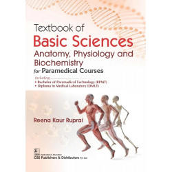 Textbook of Basic Sciences Anatomy, Physiology and Biochemistry for Paramedical Courses Including || Including 1. Bachelor o…