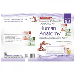 Companion Workbook for Textbook of Human Anatomy, Volumes 5 and 6 , Dissection-Hall Learning Activity(PB- 2023) book by YOGE… -