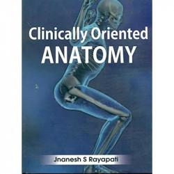 CLINICALLY ORIENTED ANATOMY (2013) book by RAYAPATI