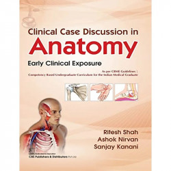 Clinical Case Discussion in Anatomy book by Ritesh Shah, Ashok Nirvan - Back Cover