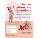 Human Anatomy and Physiology | Theory and Practicals | Questions and Answers for Paramedical and Allied Health Sciences Stud… -