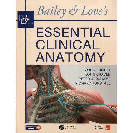 Bailey & Love's Essential Clinical Anatomy book by John S. P. Lumley, John Craven