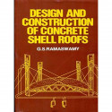 DESIGN AND CONSTRUCTION OF CONCRETE SHELL ROOFS (PB 2005) book by RAMASWAMY G.S.