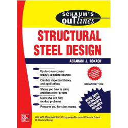 Schaums Outline Of Structural Steel Design (Pb 2020) book by Abraham J. Rokach
