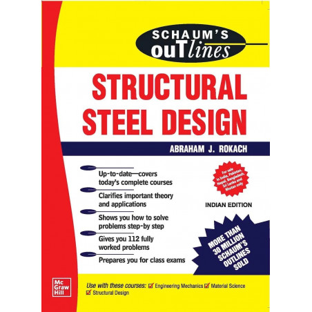 Schaums Outline Of Structural Steel Design (Pb 2020) book by Abraham J. Rokach