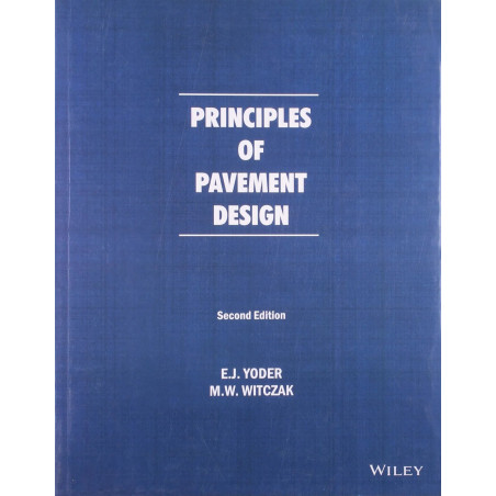 PRINCIPLES OF PAVEMENT DESIGN 2ED (PB 2018) book by E.J. Yoder, M.W. Witczak