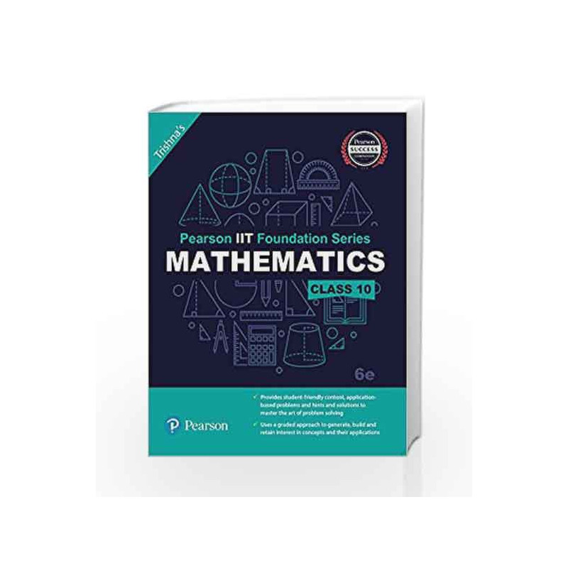 Pearson IIT Foundation Maths Class 10 by Trishna\'s Book-9789332578975