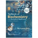 TEXTBOOK OF BIOCHEMISTRY WITH BIOMEDICAL SIGNIFICANCE FOR MEDICAL STUDENTS 2ED (PB 2024) book by Prem Prakash Gupta