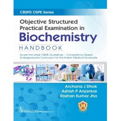 Objective Structured Practical Examination in Biochemistry Handbook book by Archana J. Dhok, Ashish P. Anjankar