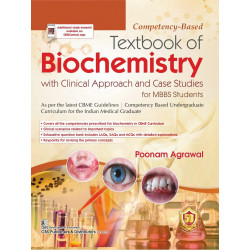 Competency Based Textbook Of Biochemistry With Clinical Approach And Case Studies For Mbbs Students 2025 book by ACME Poonam…