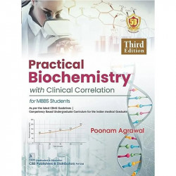 Practical Biochemistry With Clinical Correlation For Mbbs Students 3Ed (Pb 2025) book by POONAM AGRAWAL - Back Cover
