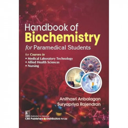 Handbook of Biochemistry for Paramedical Students - 2025 book by Anithasri Anbalagan, Suryapriya Rajendran - Back Cover