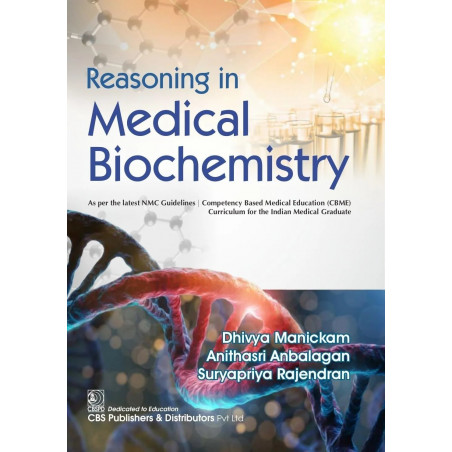 Reasoning in Medical Biochemistry (PB 2026) book by Dhivya Manickam, Anithasri Anbalagan