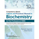 Competency Based Logbook and Practical Manual in Biochemistry for First Professional MBBS , 1D | (PB -2026) book by Poonam A…