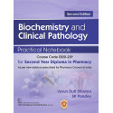 Biochemistry And Clinical Pathology Practical Notebook For Second Year Diploma In Pharmacy 2Ed (Pb 2025) book by SHARMA V.D.