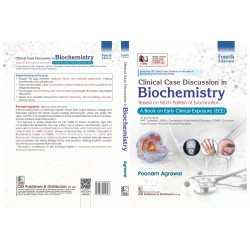 Clinical Case Discussion in Biochemistry, 4/e | Based on NExT-I Pattern of Examination | A Book on Early Clinical Exposure (… -
