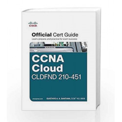 CCNA Cloud CLDFND 210-451 Official Cert Guide by Gustavo A. A. Santana Book-9789332581357